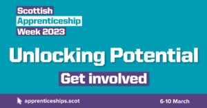Scottish Apprenticeship Week 2023 - Get Involved!