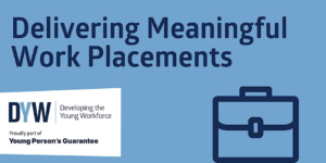 Delivering Meaningful Work Placements - DYW @ Online