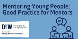 Mentoring Young People; Good Practice for Mentors - DYW @ Online